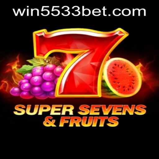 Experience Thrills with 7SuperSevensFruits and 5533bet PH Login